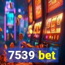 7539 bet